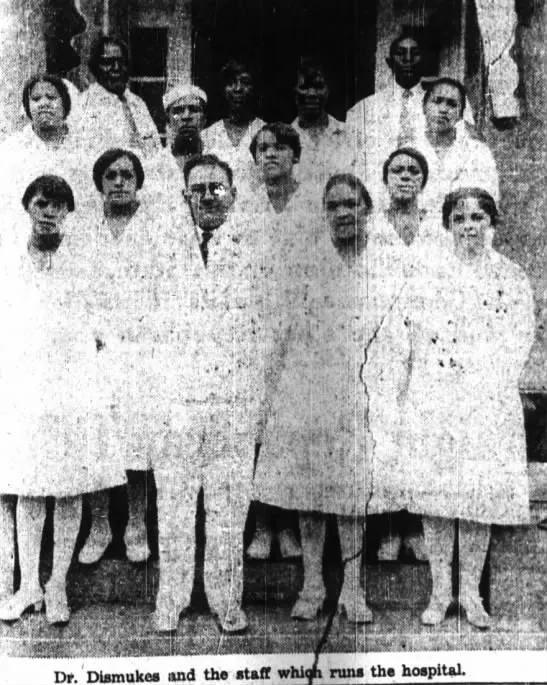 Dr. Dismukes and the staff which runs the hospital.