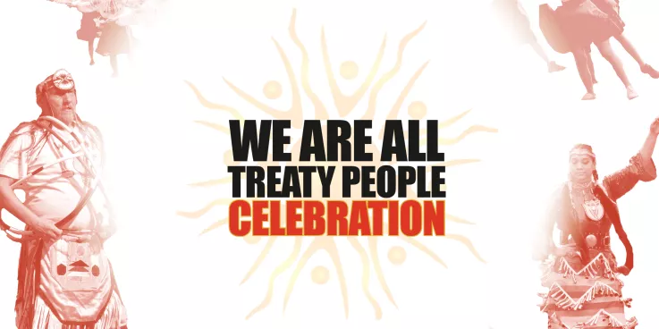 banner that says "we are all treaty people celebration"